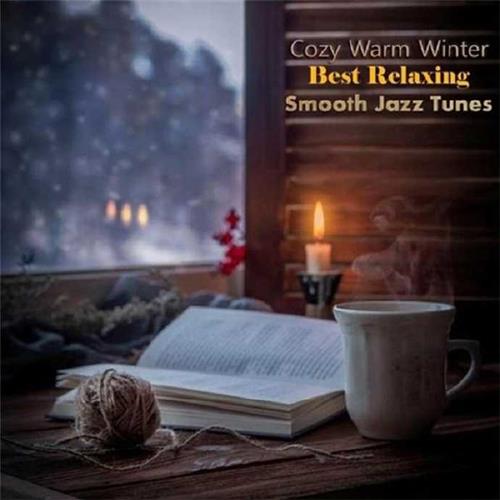 【爵士沙发(H)】VA-2023-CozyWarmWinter:BestRelaxingSmoothJazzTunes(FLAC)
