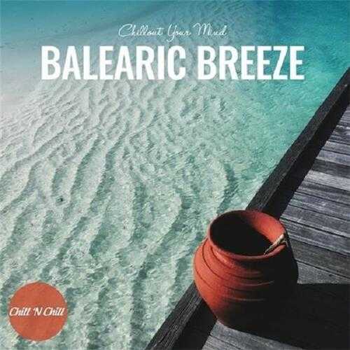【休闲沙发】VA-2023-BalearicBreeze:ChilloutYourMind(FLAC)
