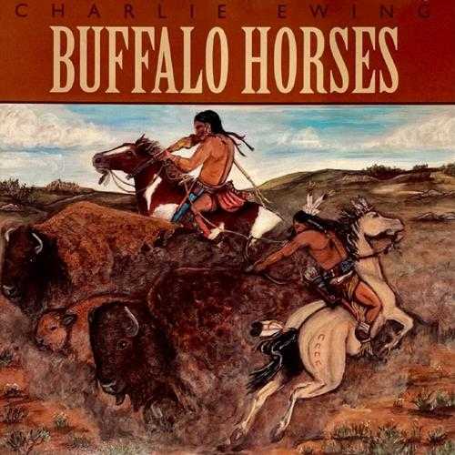 【欧美乡村(H)】CharlieEwing-2024-BuffaloHorses(FLAC)